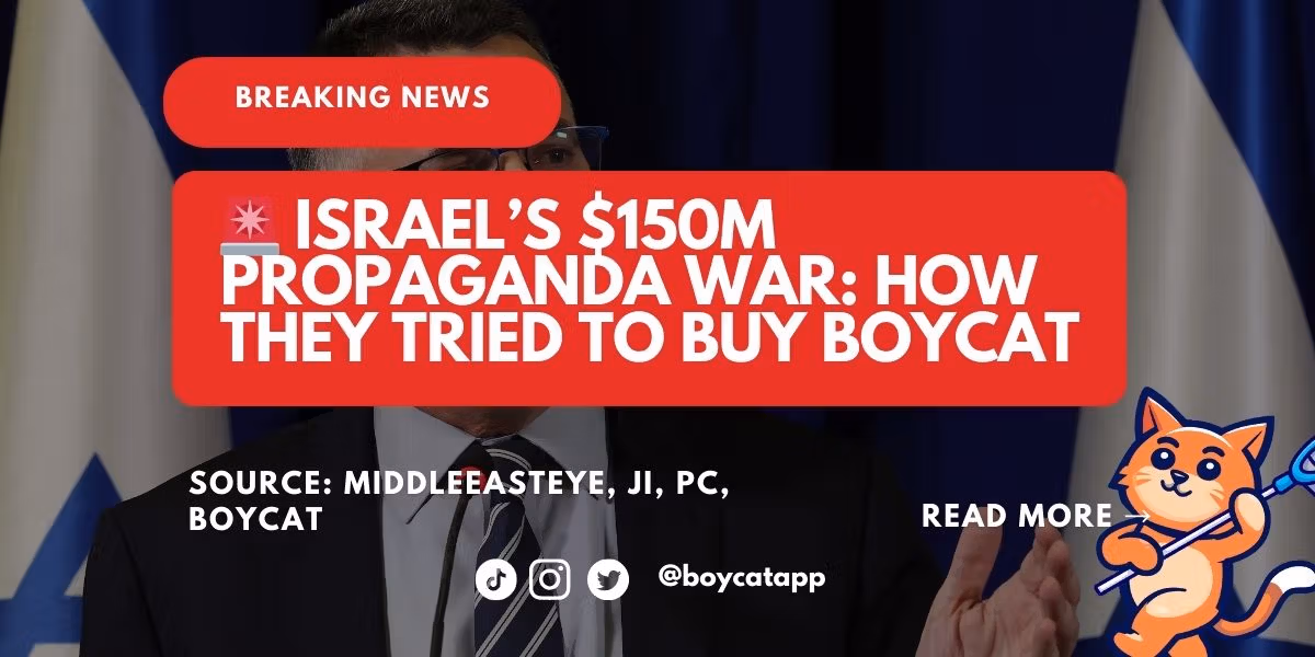 🚨 Israel's $150M Propaganda War: How They Tried to Buy Boycat